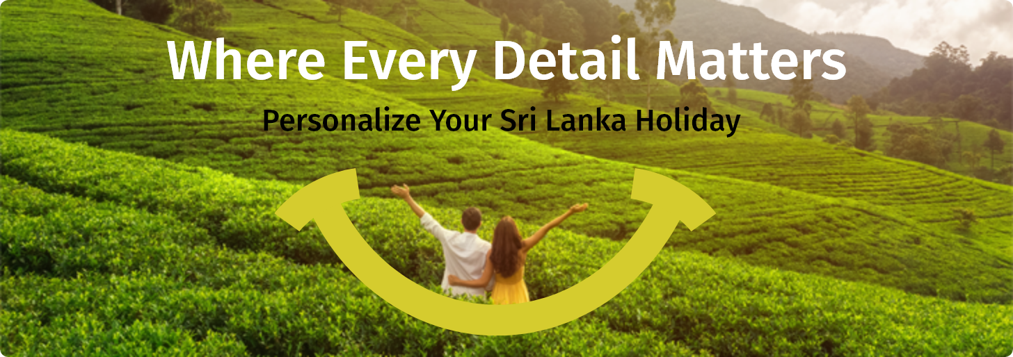 Personalize Your Sri Lanka Holiday